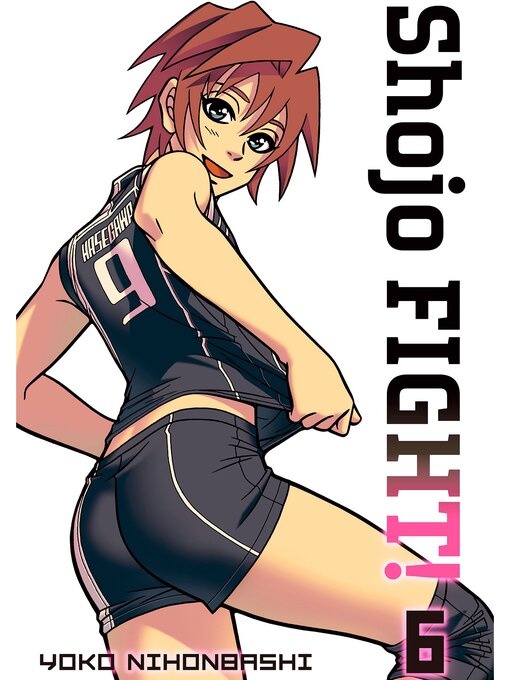 Title details for Shojo Fight, Volume  6 by Yoko Nihonbashi - Available